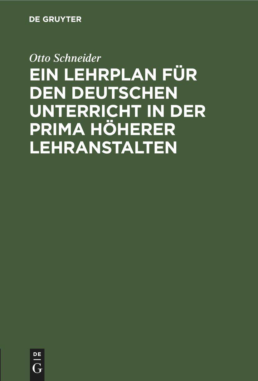 Ein Lehrplan für den deutschen Unterricht in der Prima höherer Lehranstalten