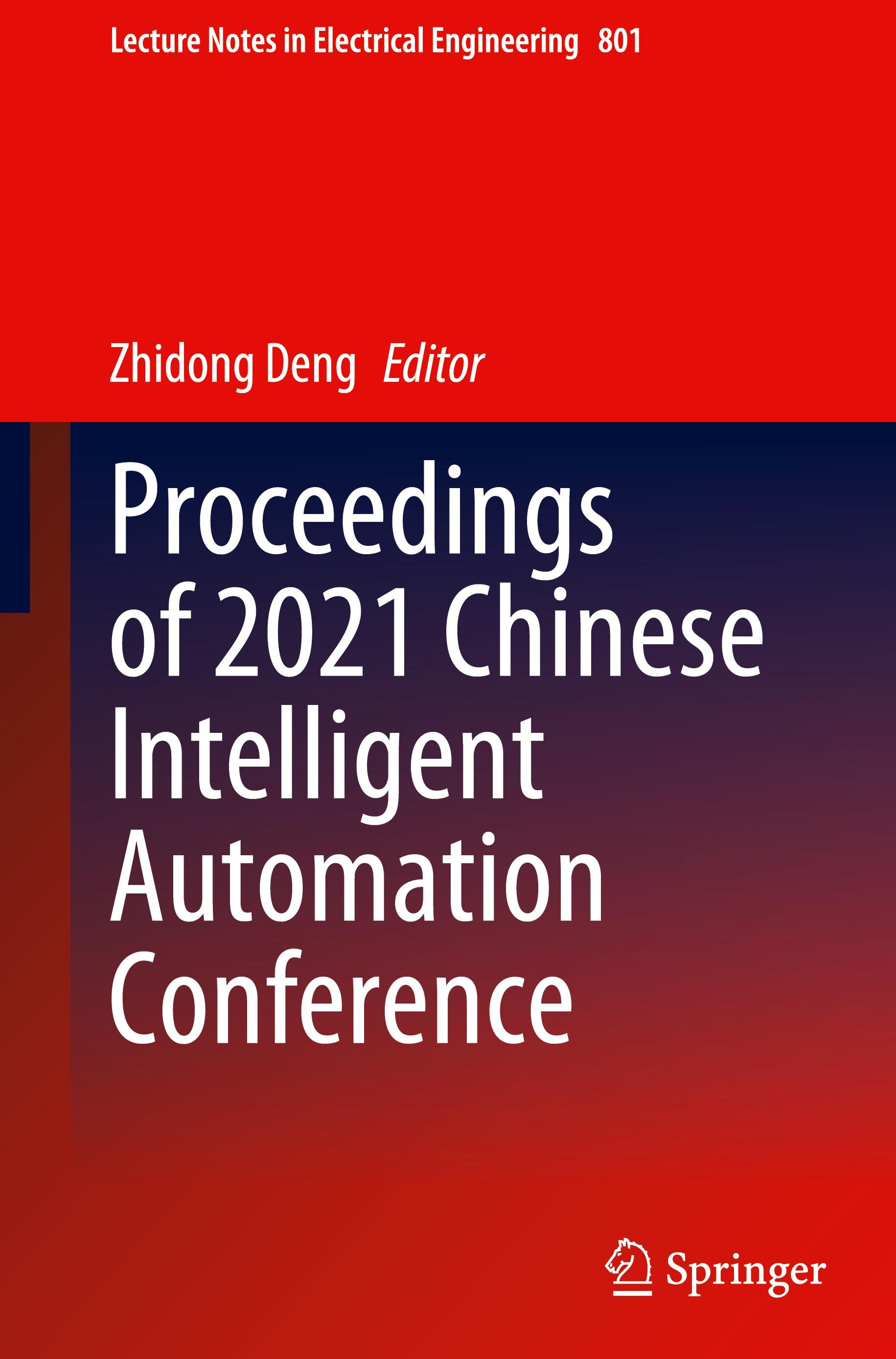 Proceedings of 2021 Chinese Intelligent Automation Conference