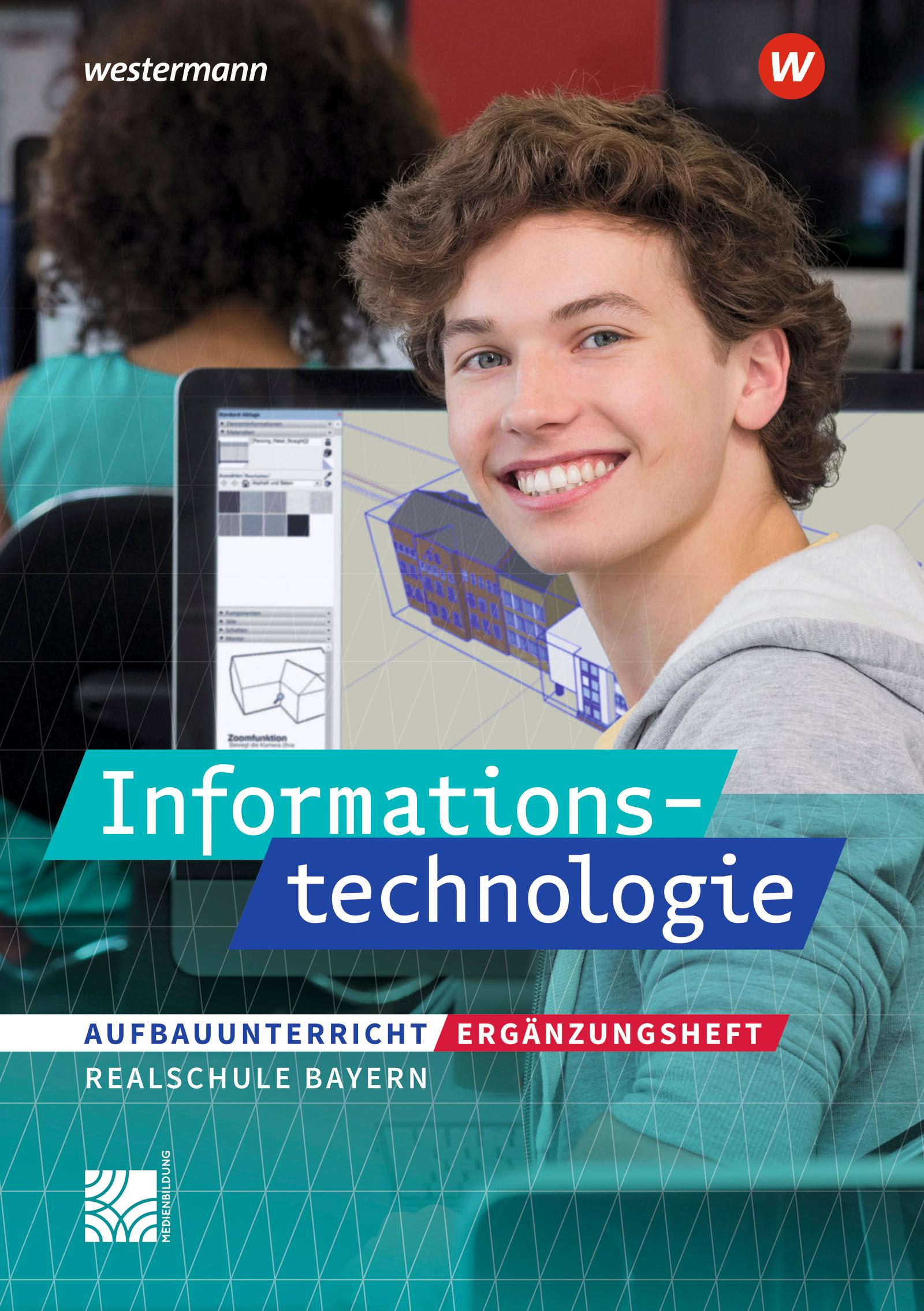 Informationstechnologie - Ausgabe 2022 für Realschulen in Bayern