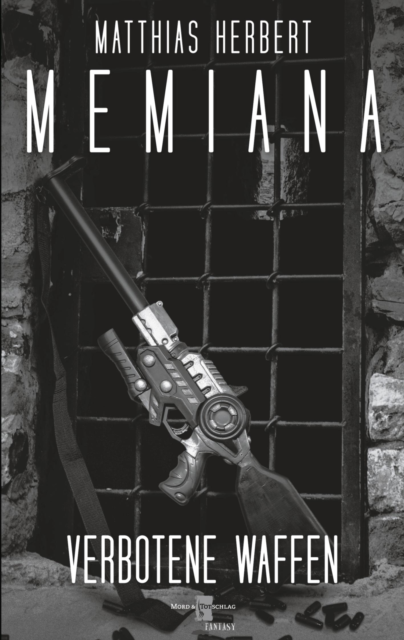 Memiana 9 - Verbotene Waffen