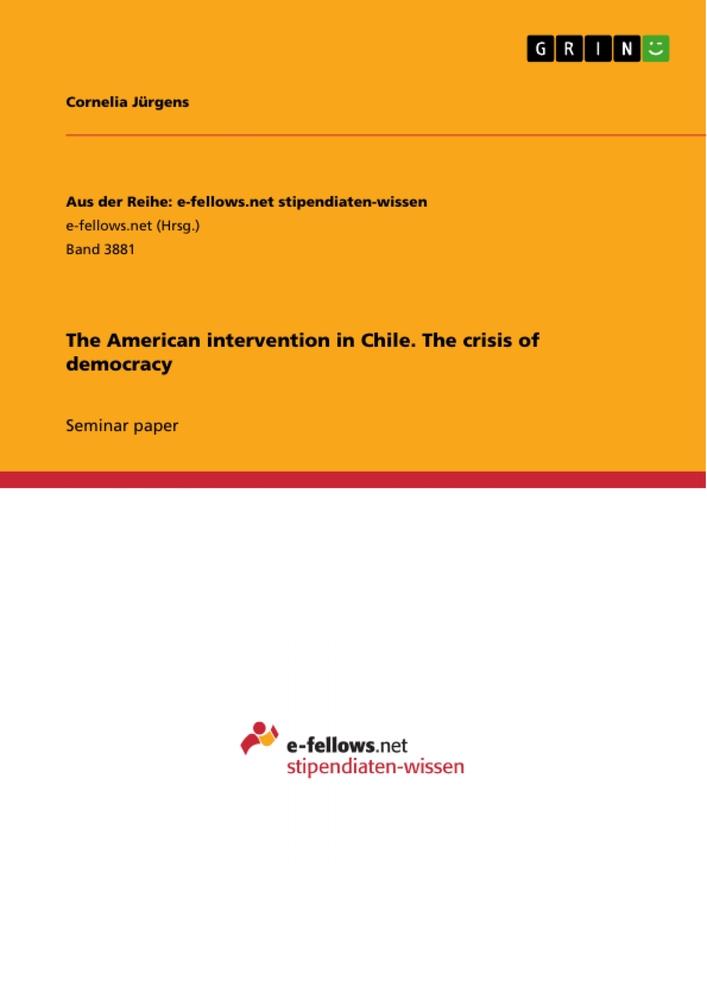 The American intervention in Chile. The crisis of democracy