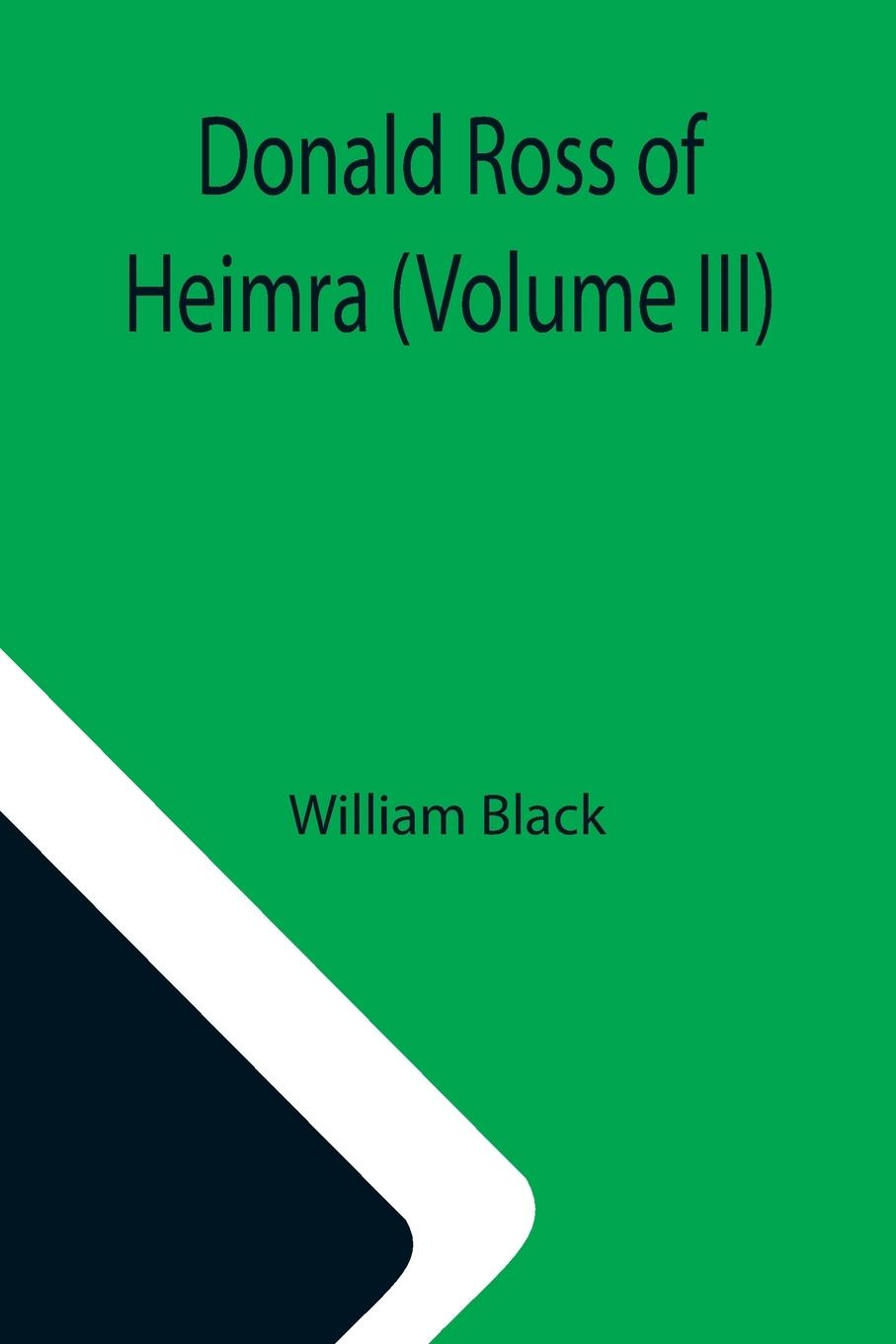 Donald Ross of Heimra (Volume III)