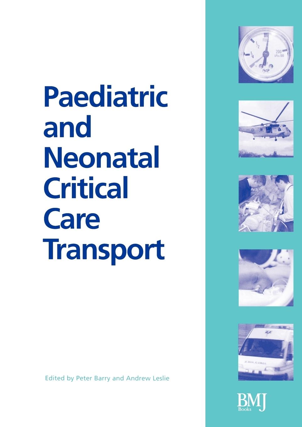 Paediatric and Neonatal Critical Care Transport