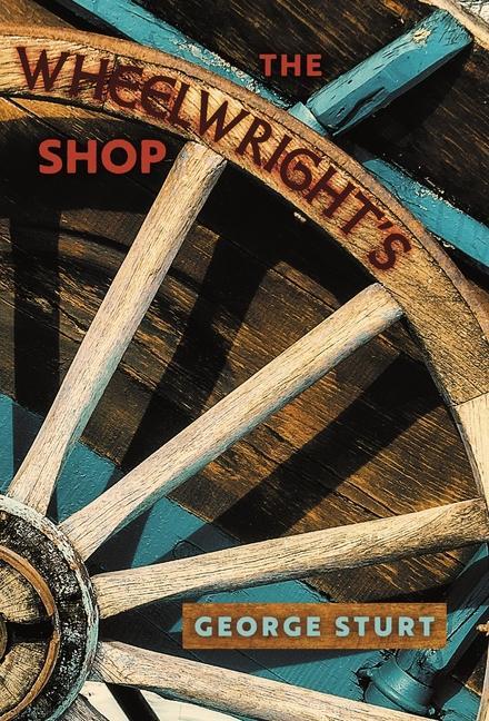 The Wheelwright's Shop