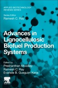 Advances in Lignocellulosic Biofuel Production Systems