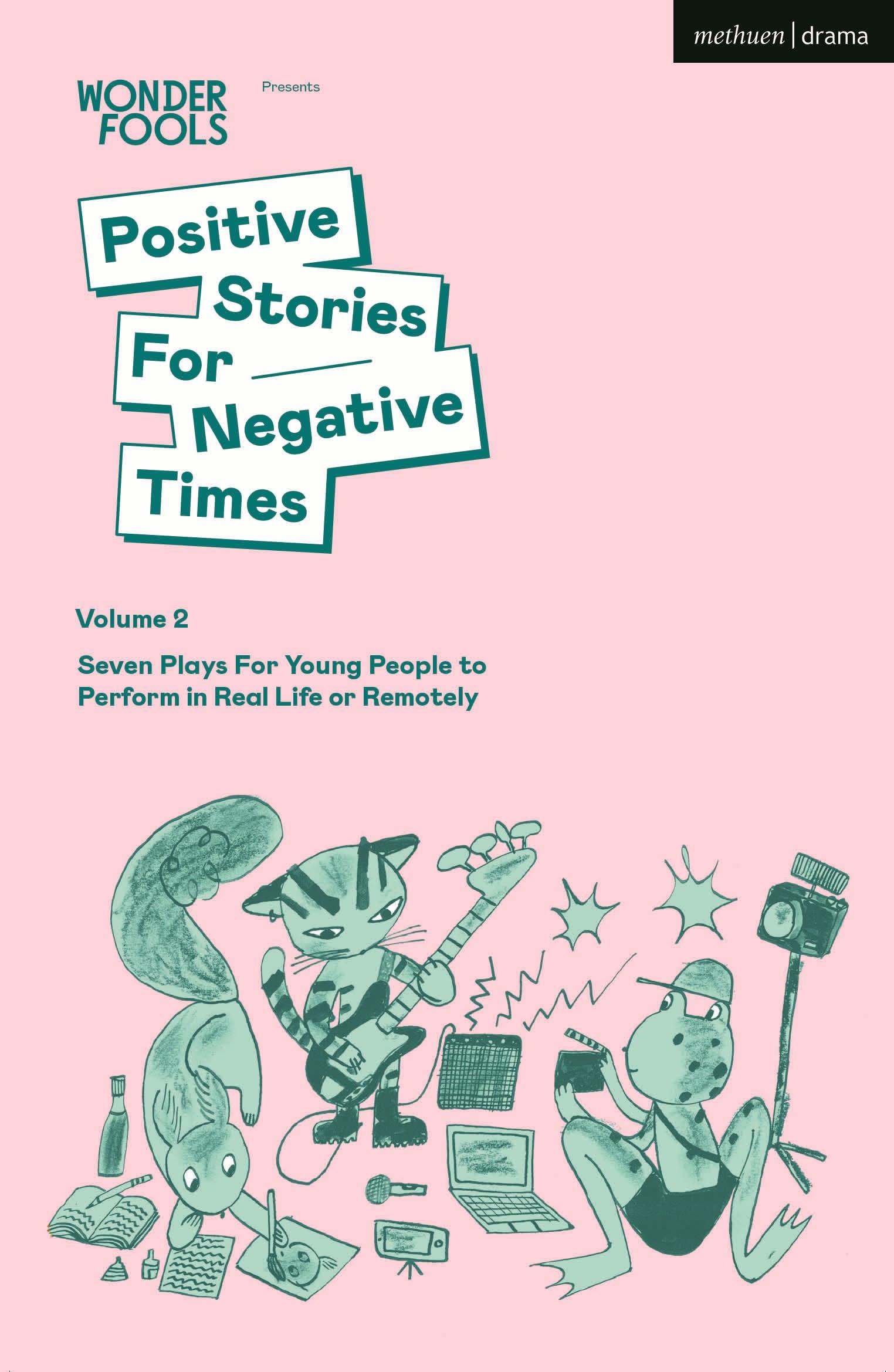 Positive Stories for Negative Times, Volume Two