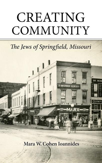 Creating Community: The Jews of Springfield, Missouri