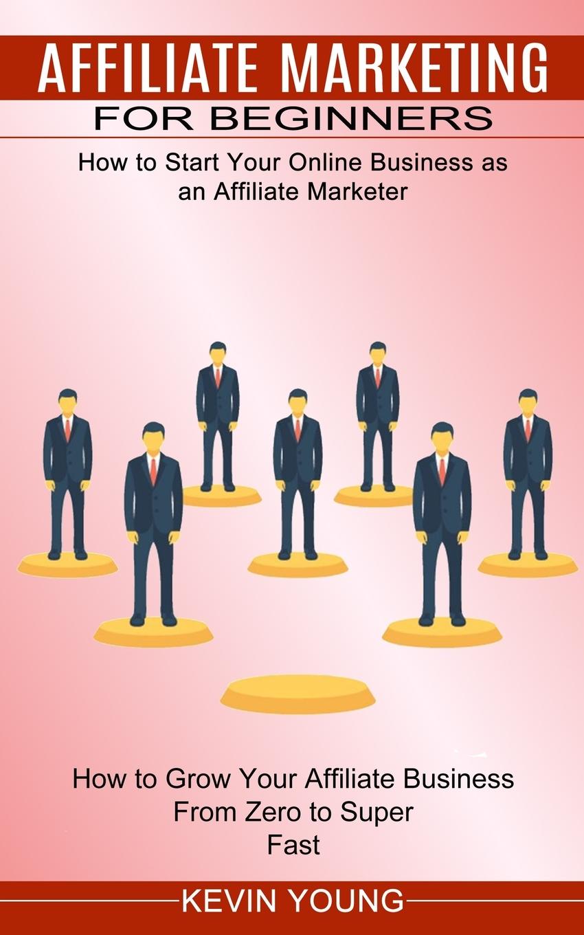 Affiliate Marketing for Beginners