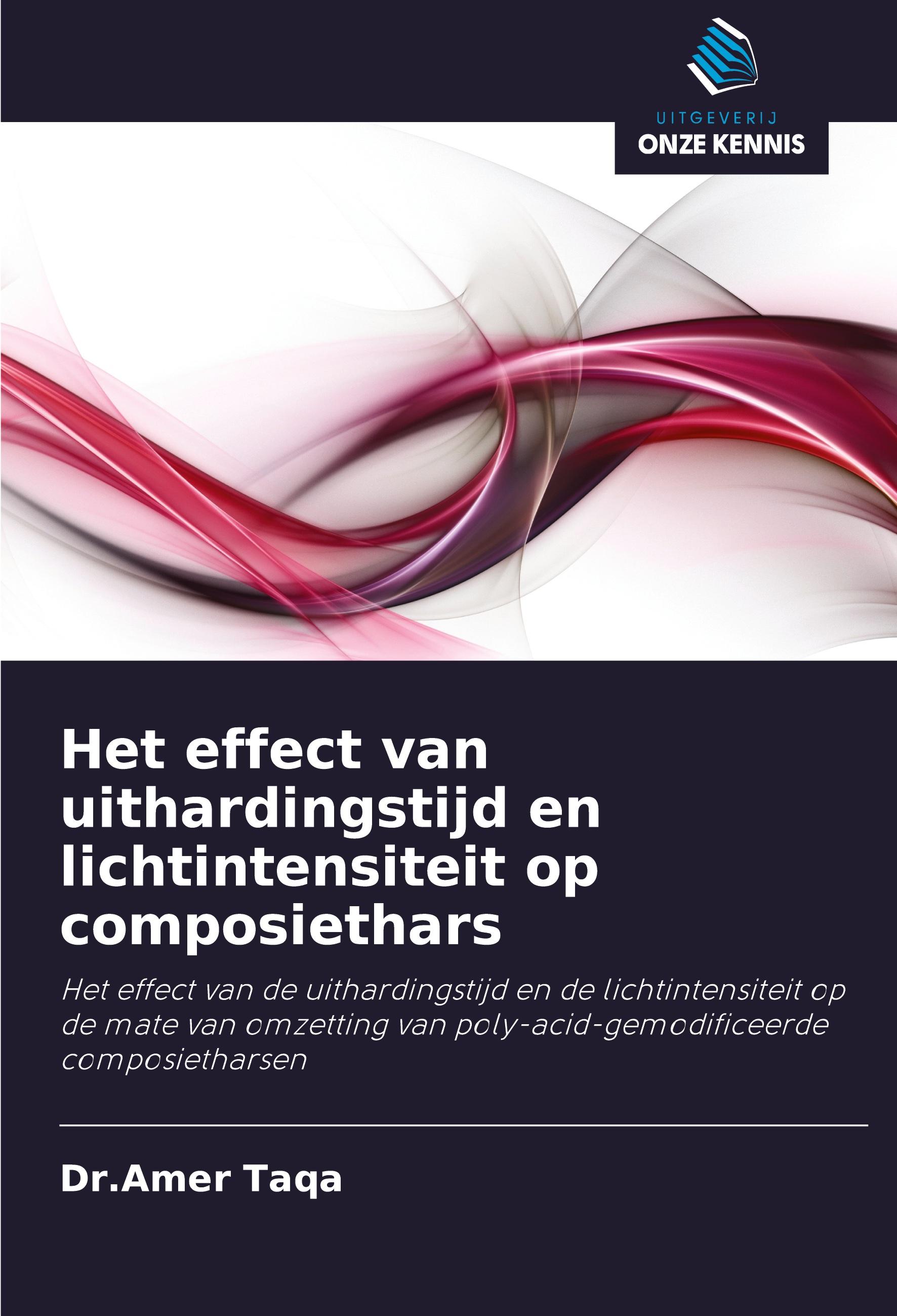 Het effect van uithardingstijd en lichtintensiteit op composiethars