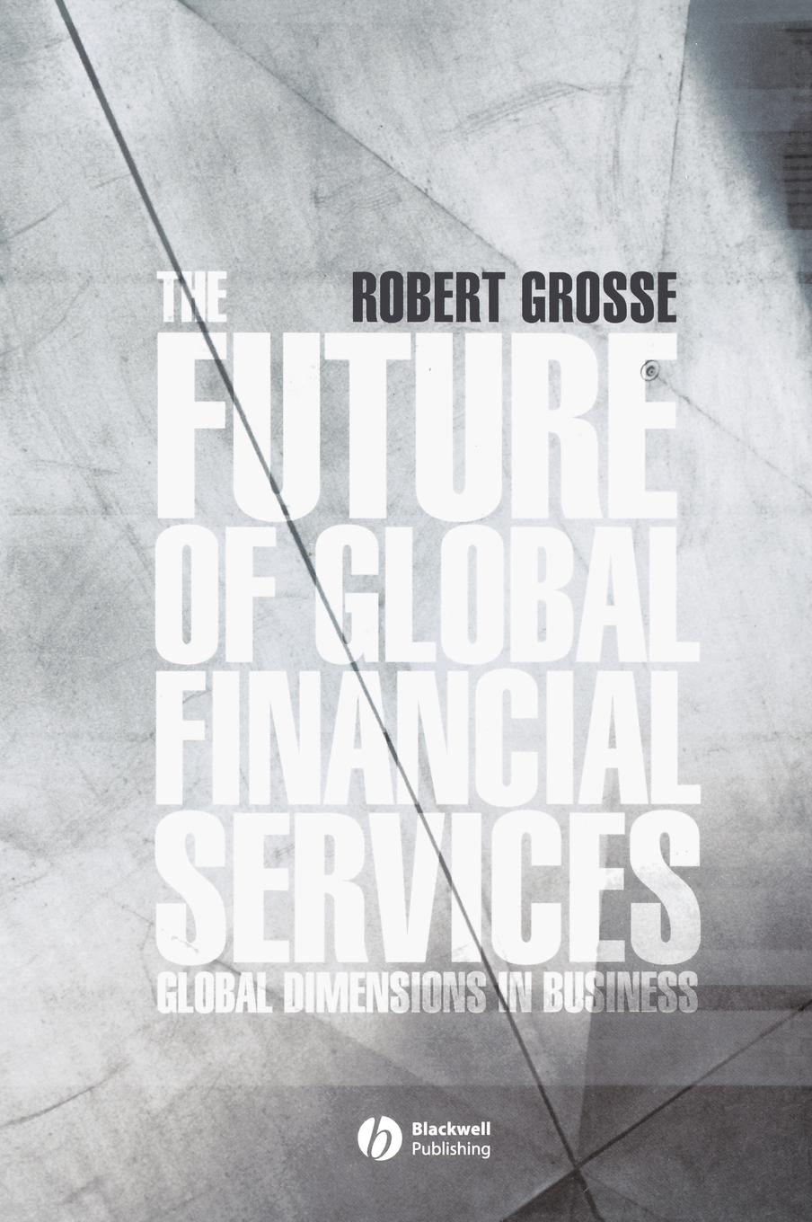 The Future of Global Financial Services