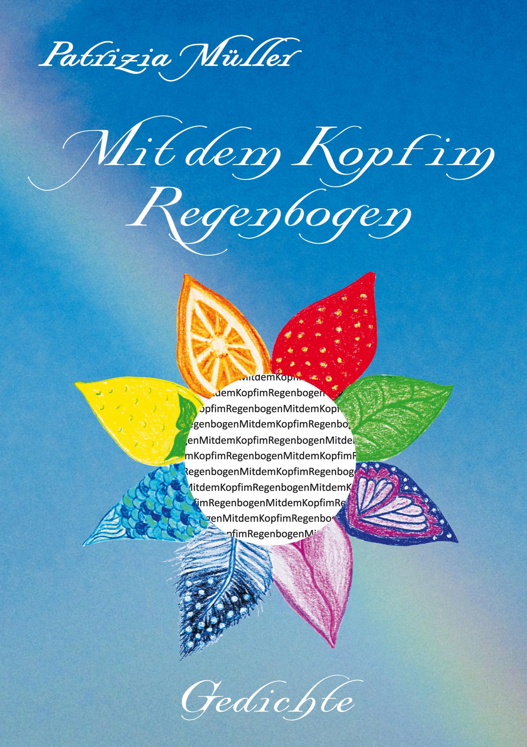 Mit dem Kopf im Regenbogen