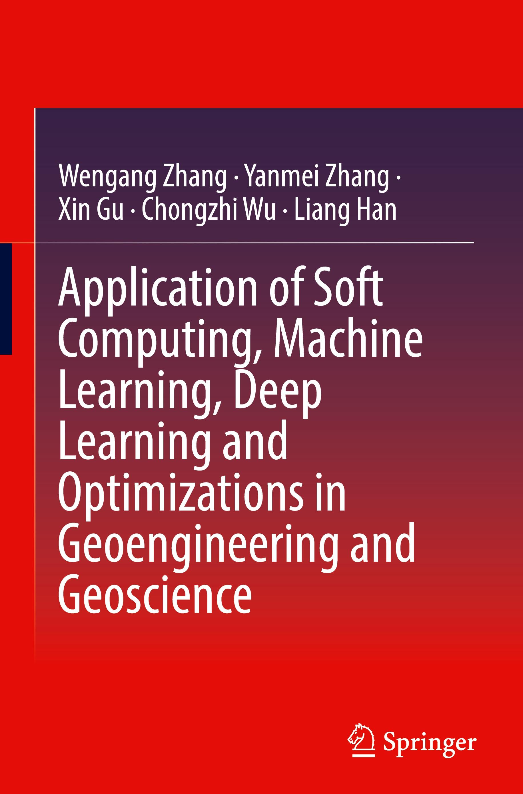 Application of Soft Computing, Machine Learning, Deep Learning and Optimizations in Geoengineering and Geoscience