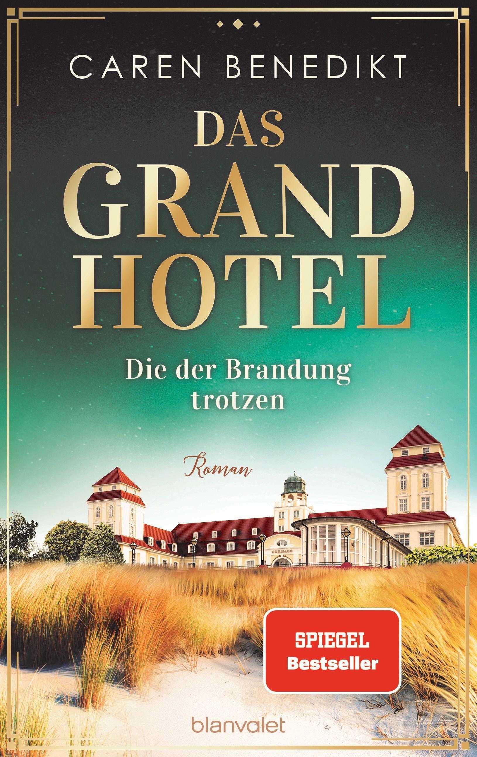 Das Grand Hotel - Die der Brandung trotzen