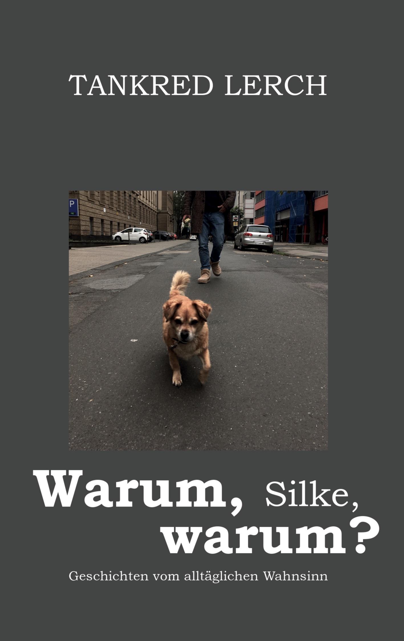 Warum, Silke, warum?