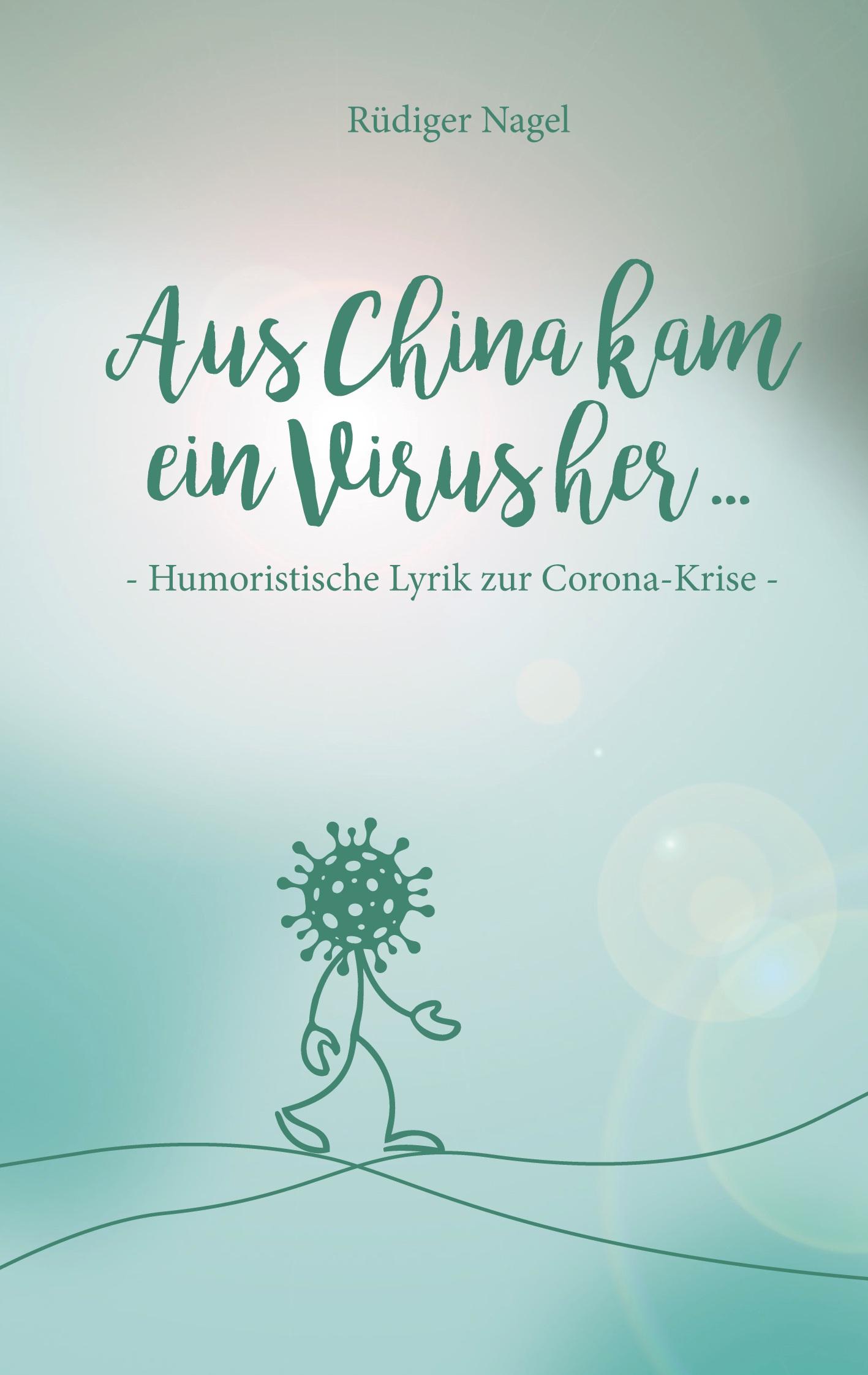 Aus China kam ein Virus