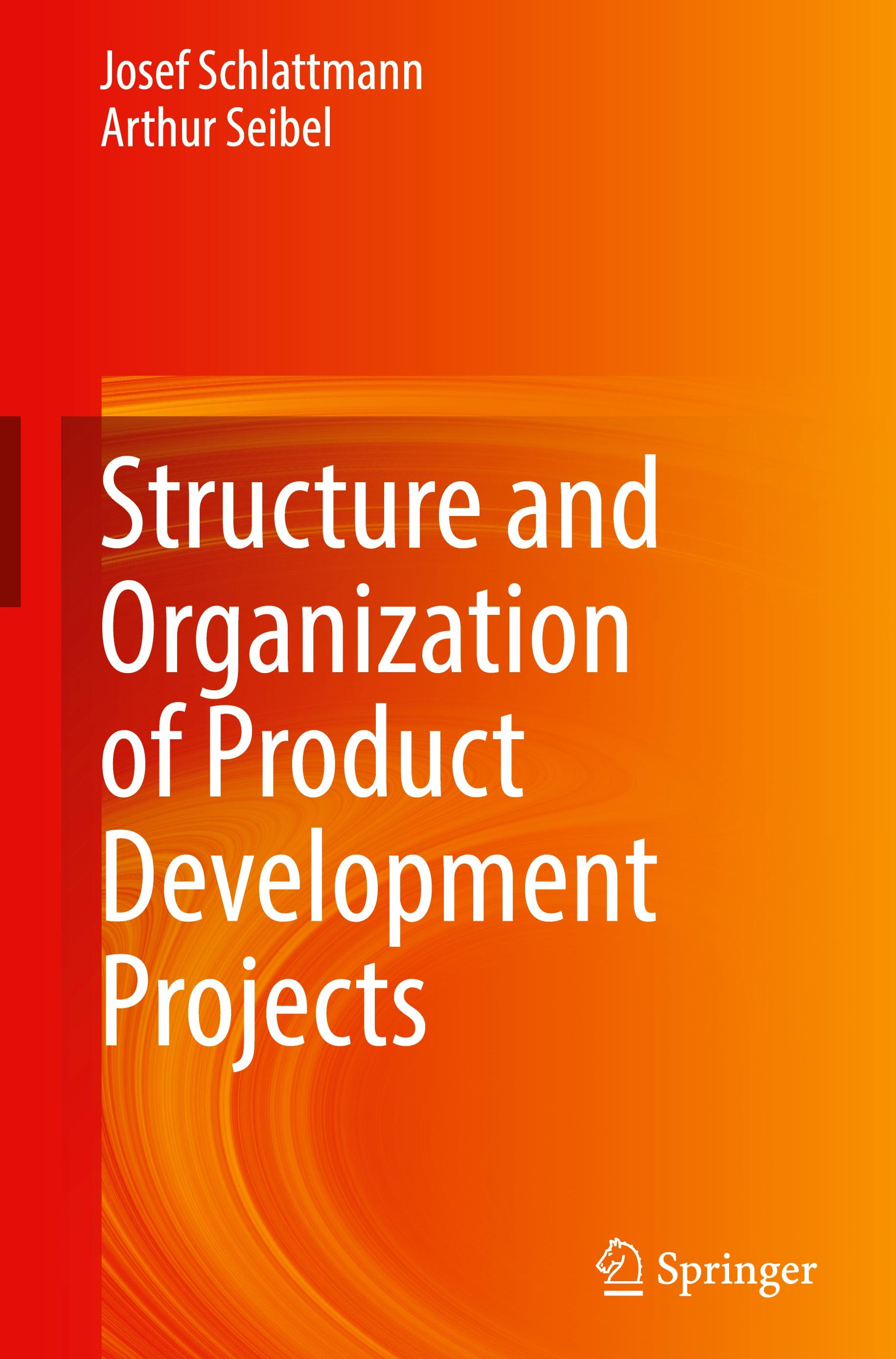 Structure and Organization of Product Development Projects