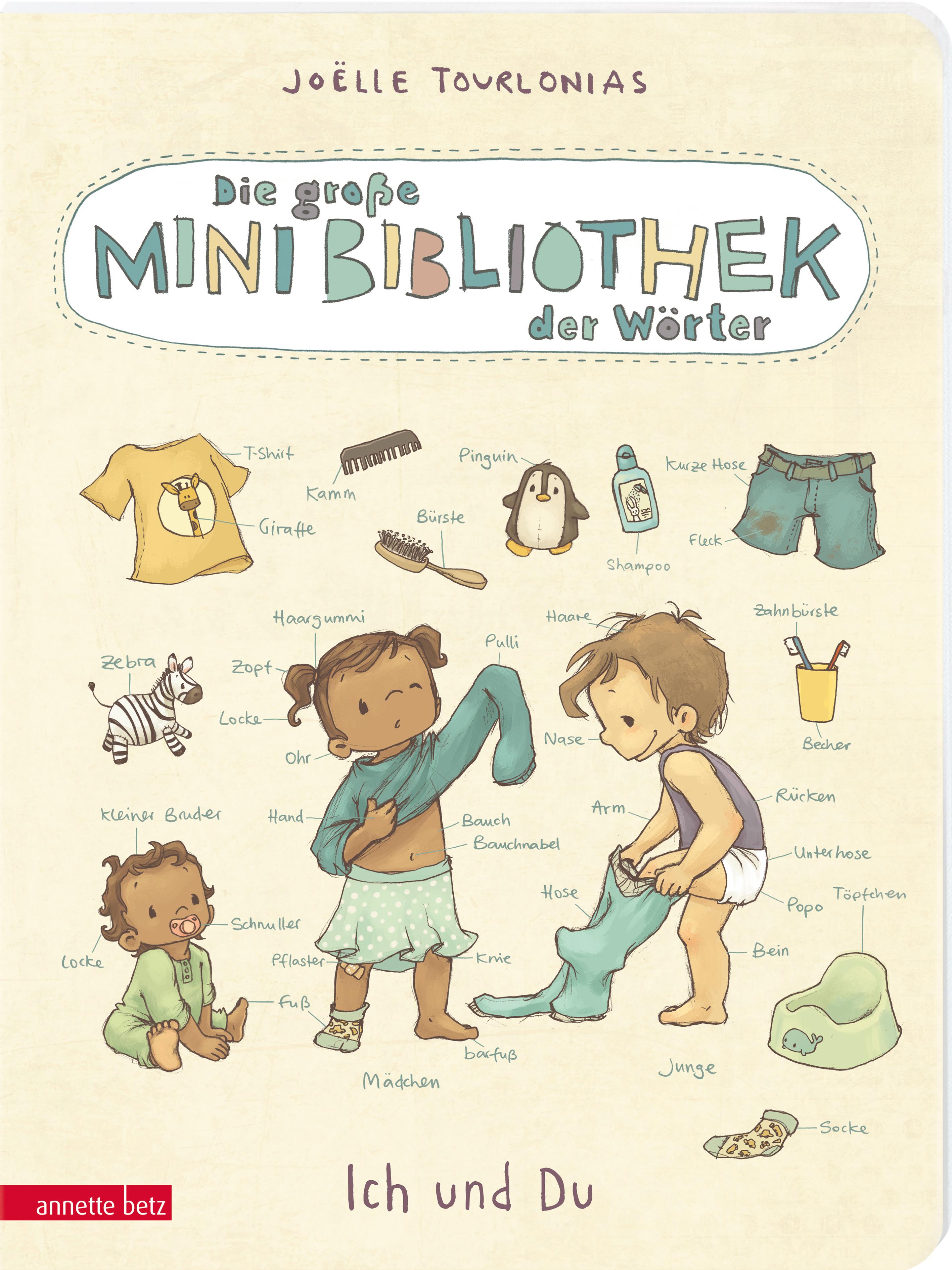 Die große Mini-Bibliothek der Wörter - Ich und Du: Pappbilderbuch (Die große Mini-Bibliothek der Wörter)