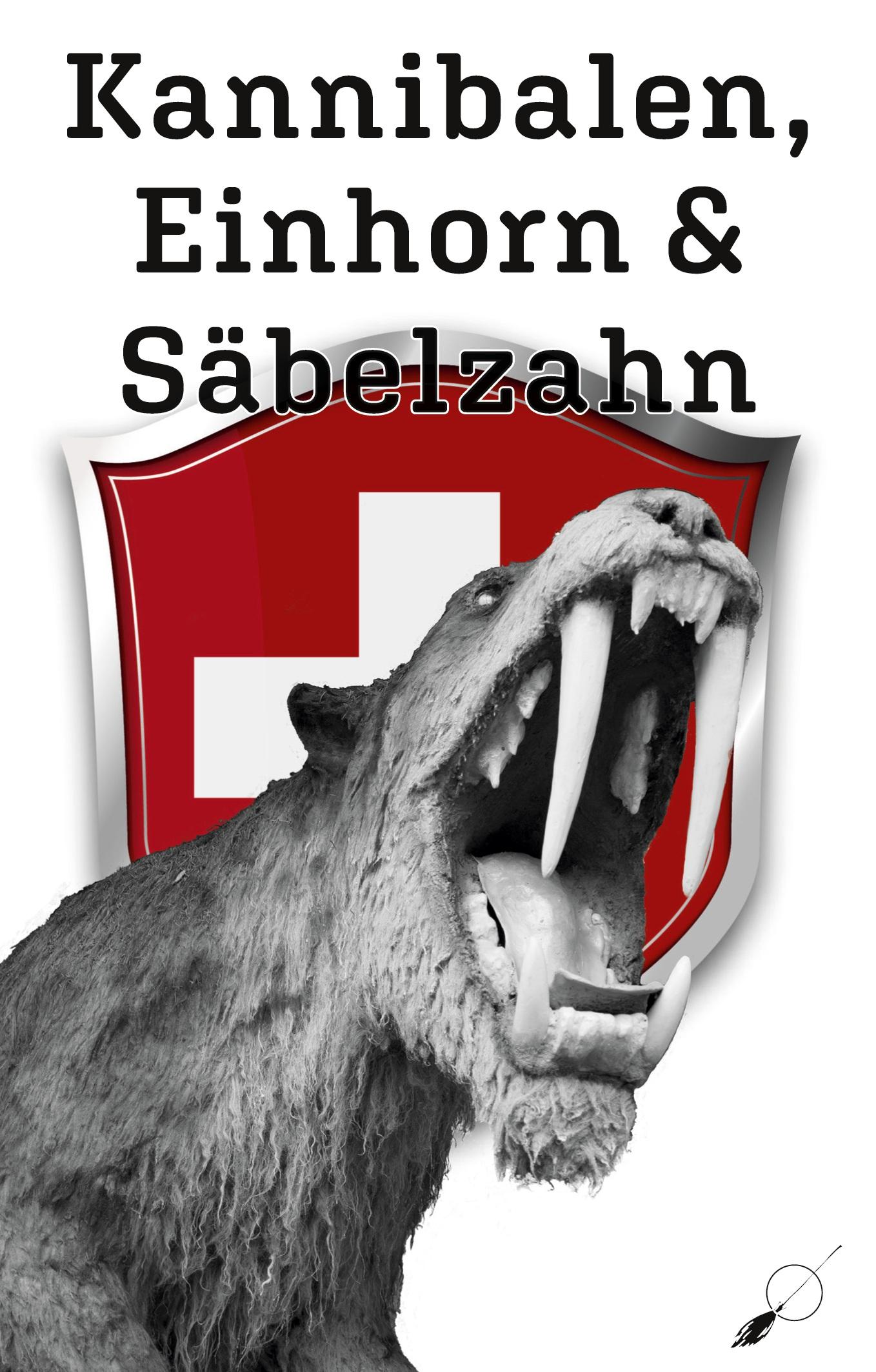 Kannibalen, Einhorn und Säbelzahn