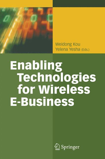 Enabling Technologies for Wireless E-Business