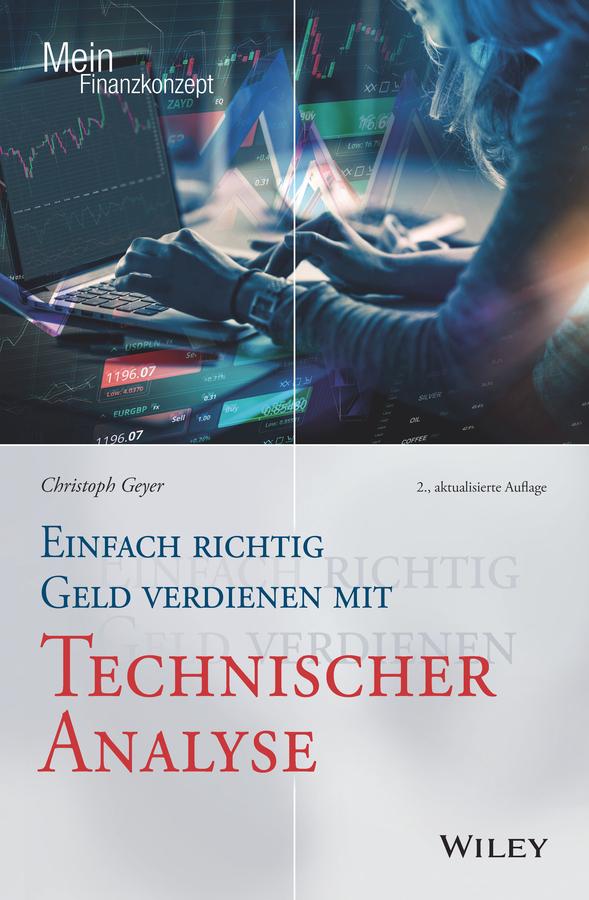 Einfach richtig Geld verdienen mit Technischer Analyse