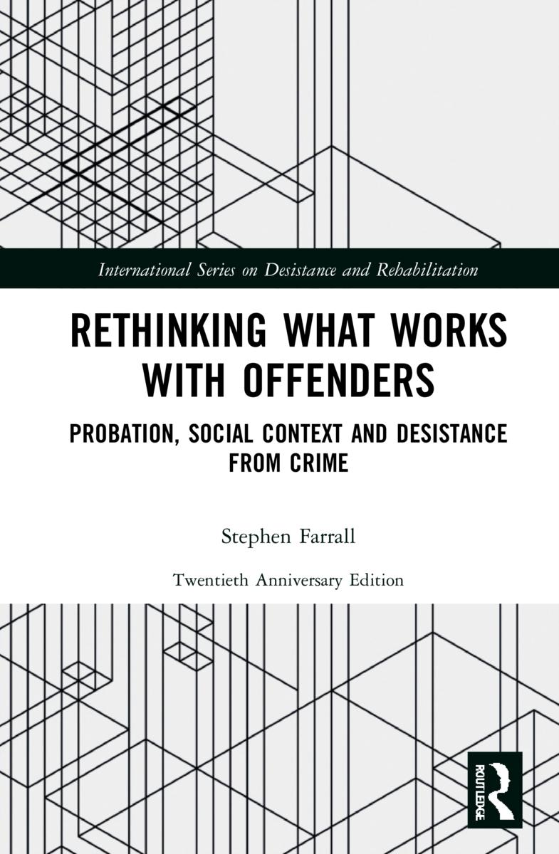 Rethinking What Works with Offenders