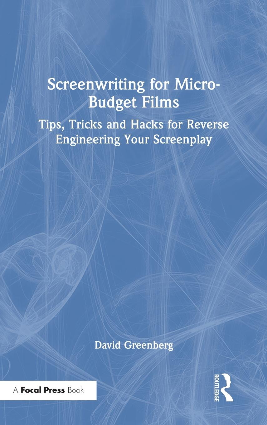 Screenwriting for Micro-Budget Films