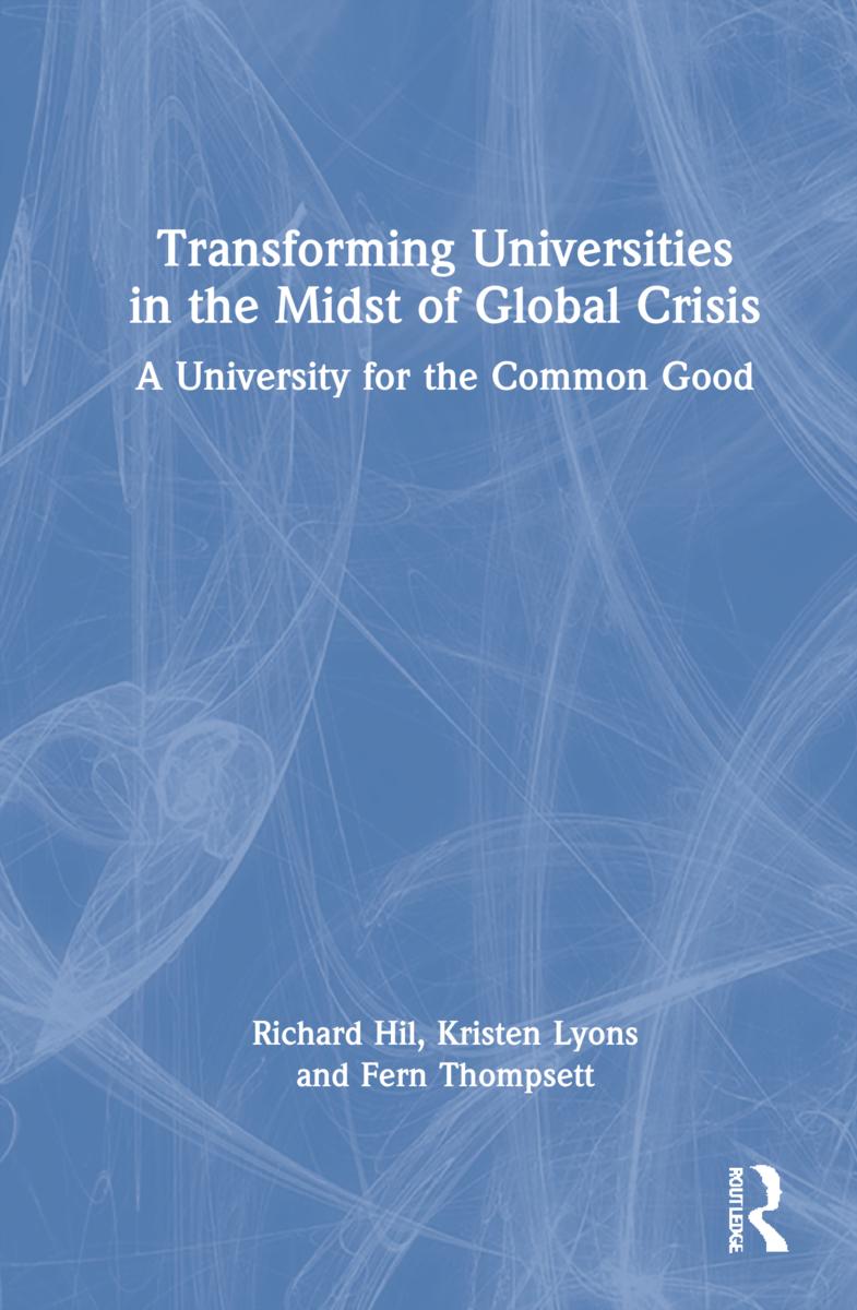 Transforming Universities in the Midst of Global Crisis