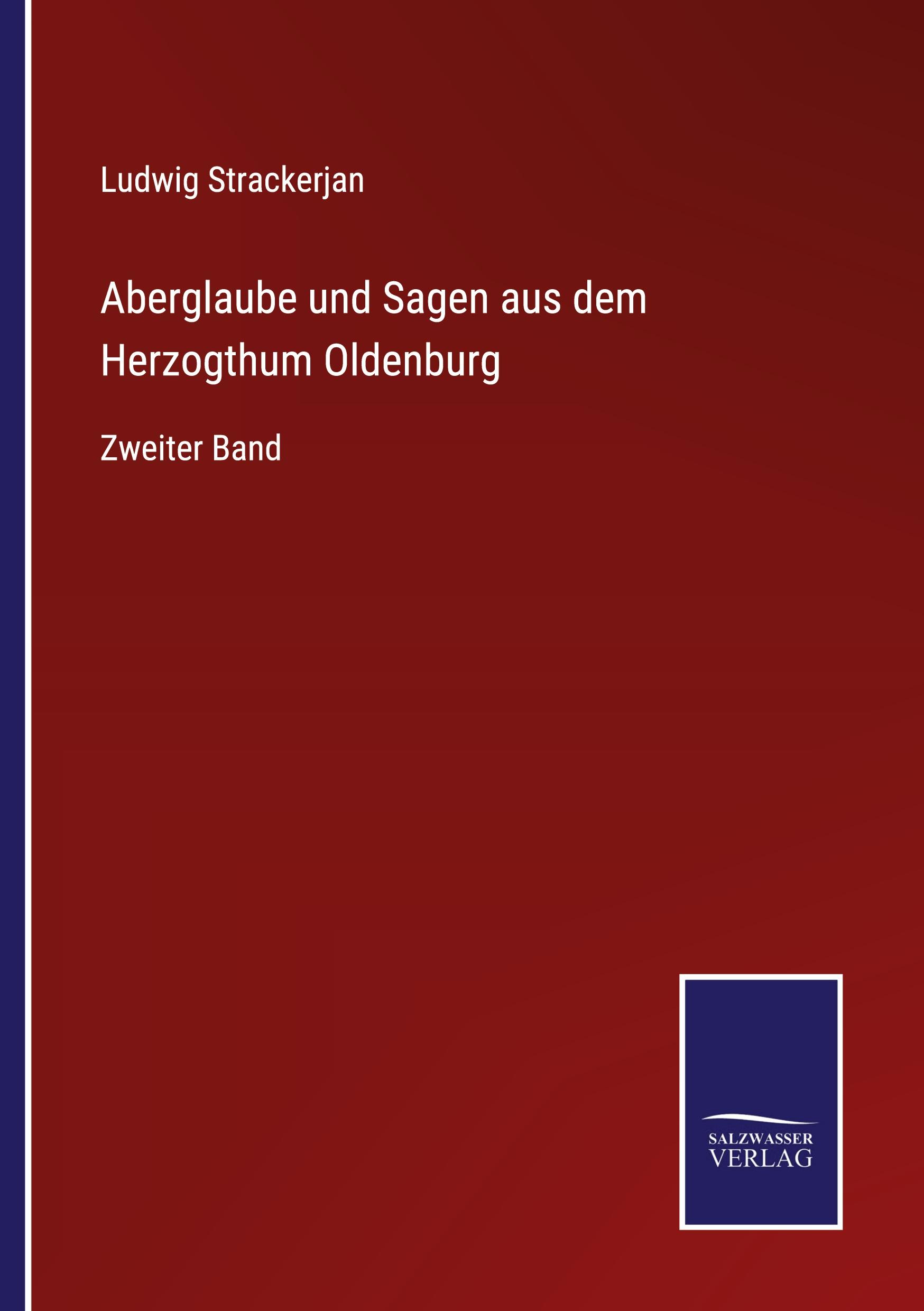 Aberglaube und Sagen aus dem Herzogthum Oldenburg