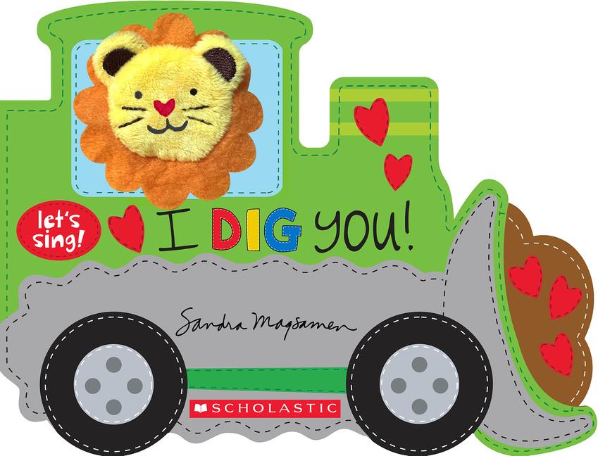 I Dig You! (a Let's Sing Board Book)