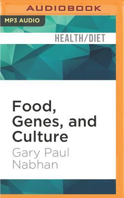 Food, Genes, and Culture