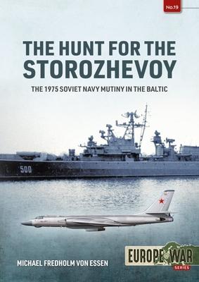 The Hunt for the Storozhevoy