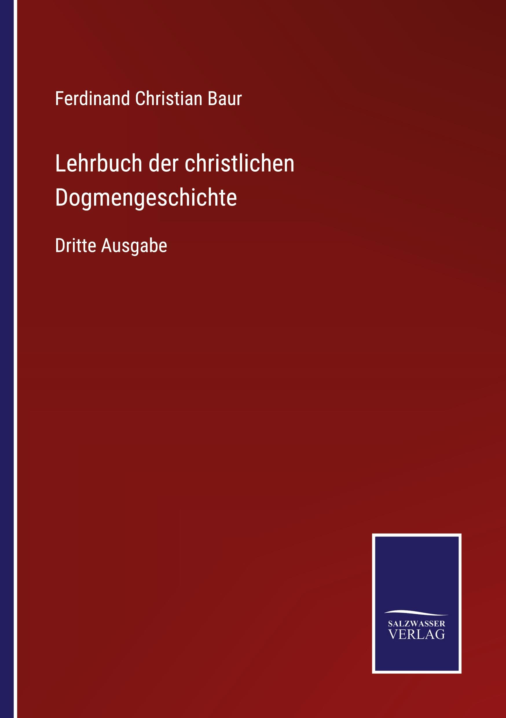 Lehrbuch der christlichen Dogmengeschichte