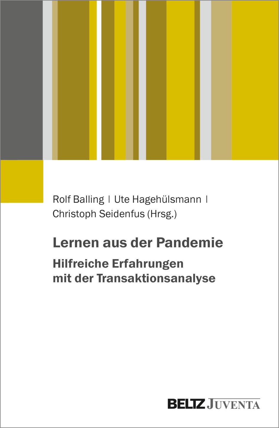 Lernen aus der Pandemie - Hilfreiche Erfahrungen mit der Transaktionsanalyse