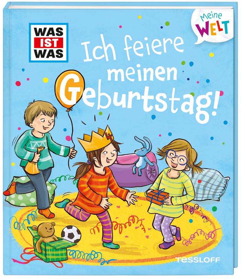 WAS IST WAS Meine Welt Band 2 Ich feiere meinen Geburtstag!