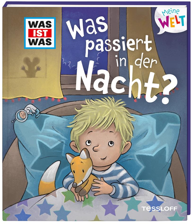 WAS IST WAS Meine Welt Band 3 Was passiert in der Nacht?