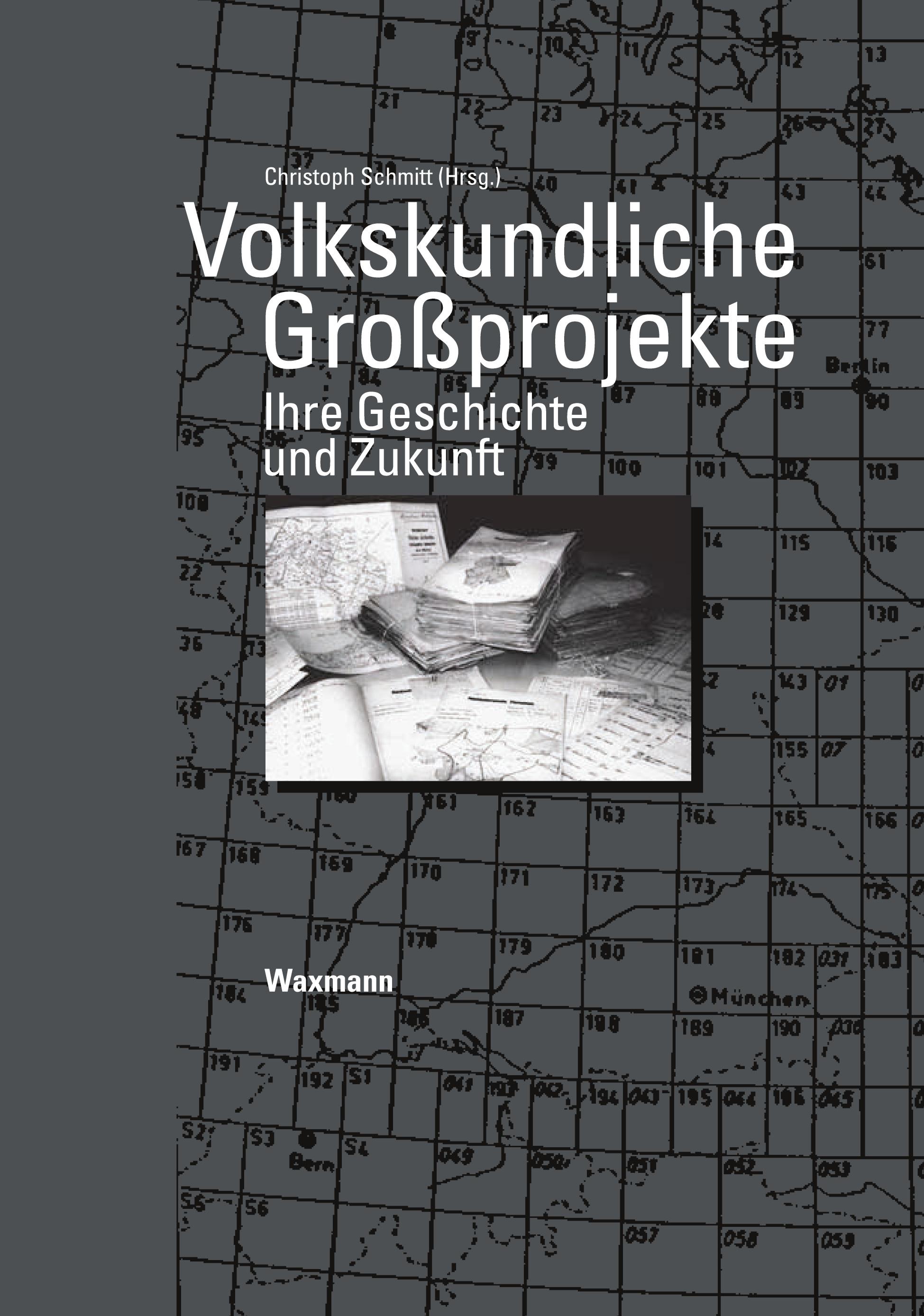 Volkskundliche Großprojekte