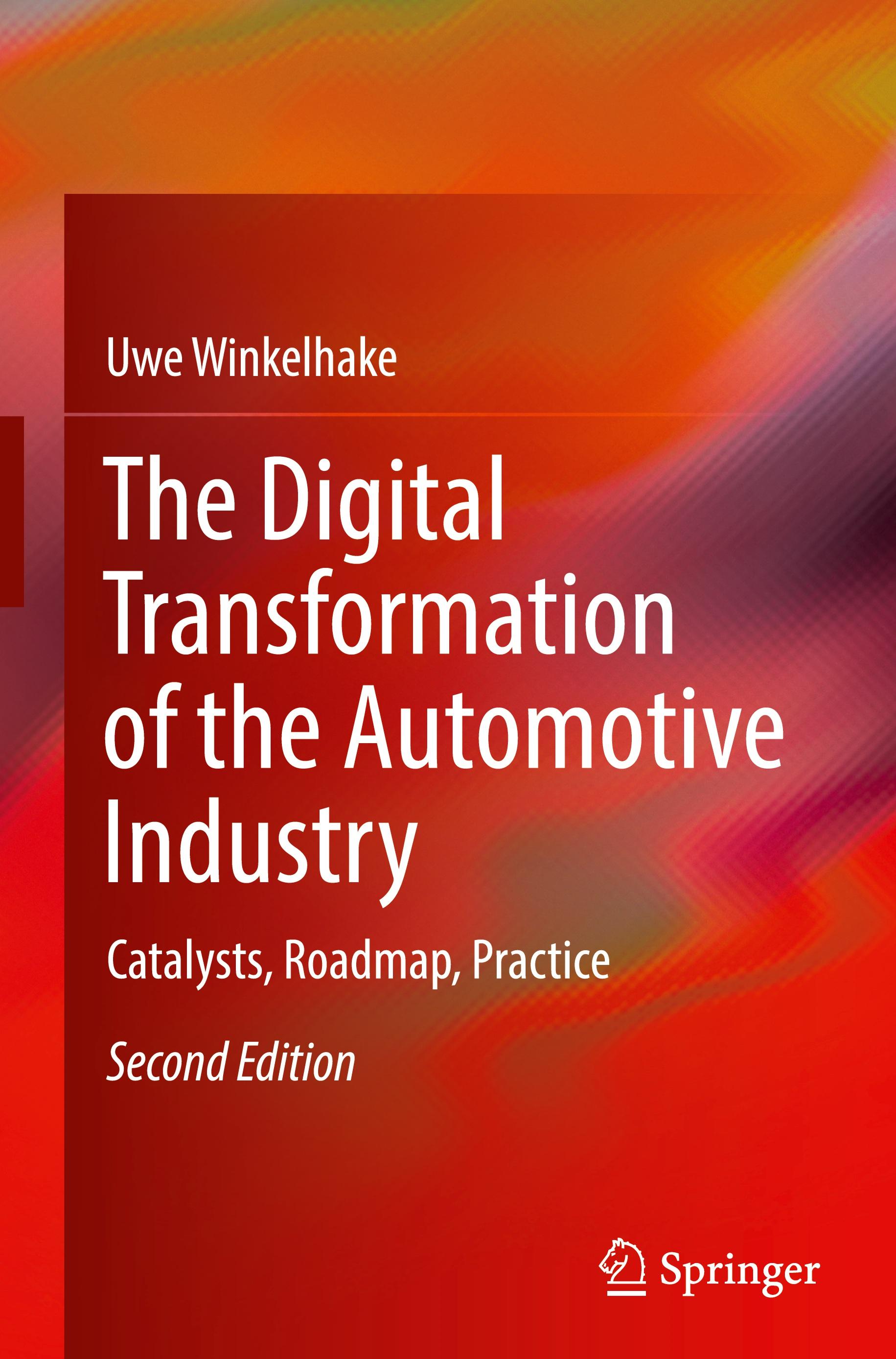 The Digital Transformation of the Automotive Industry