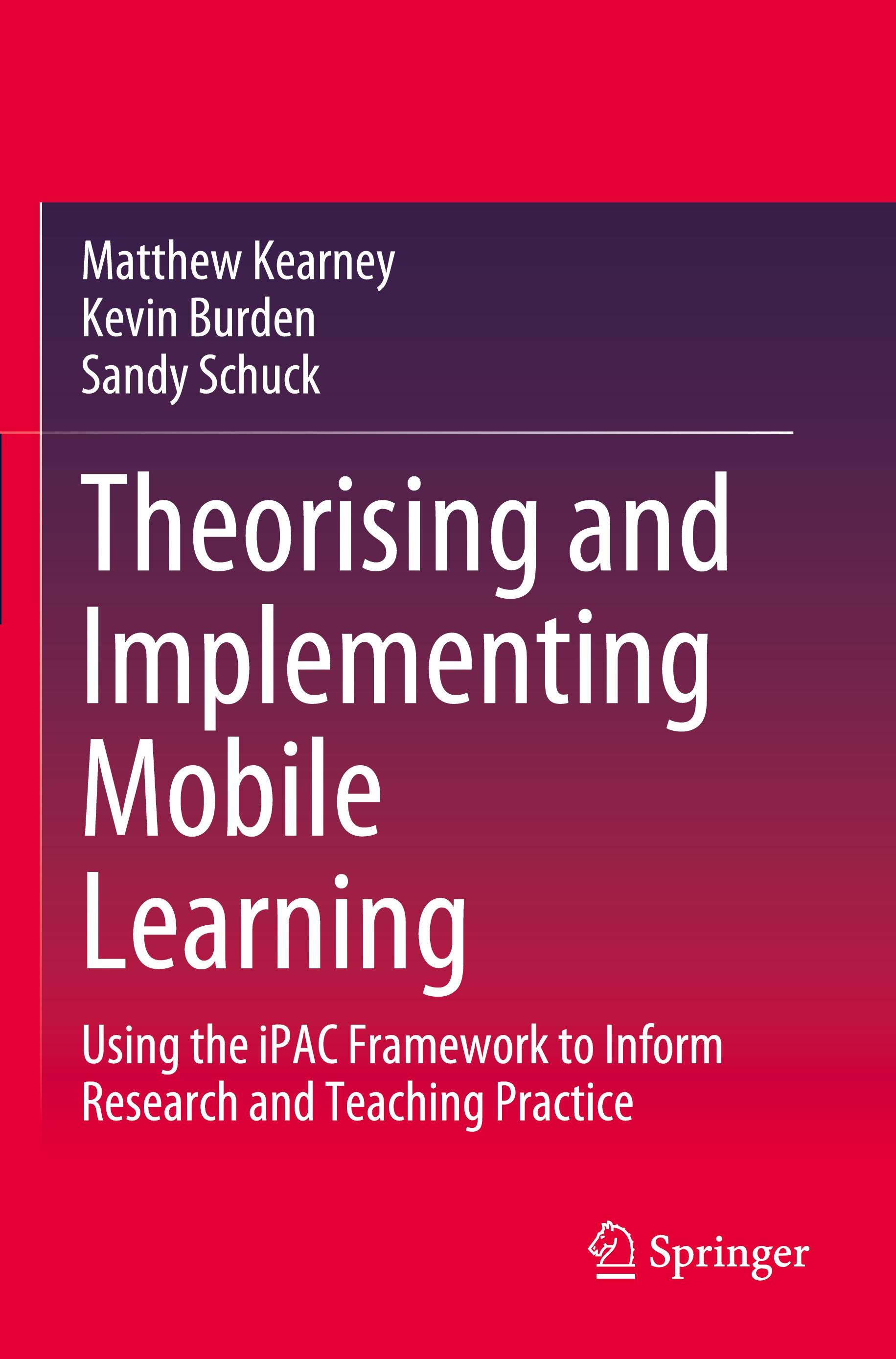 Theorising and Implementing Mobile Learning