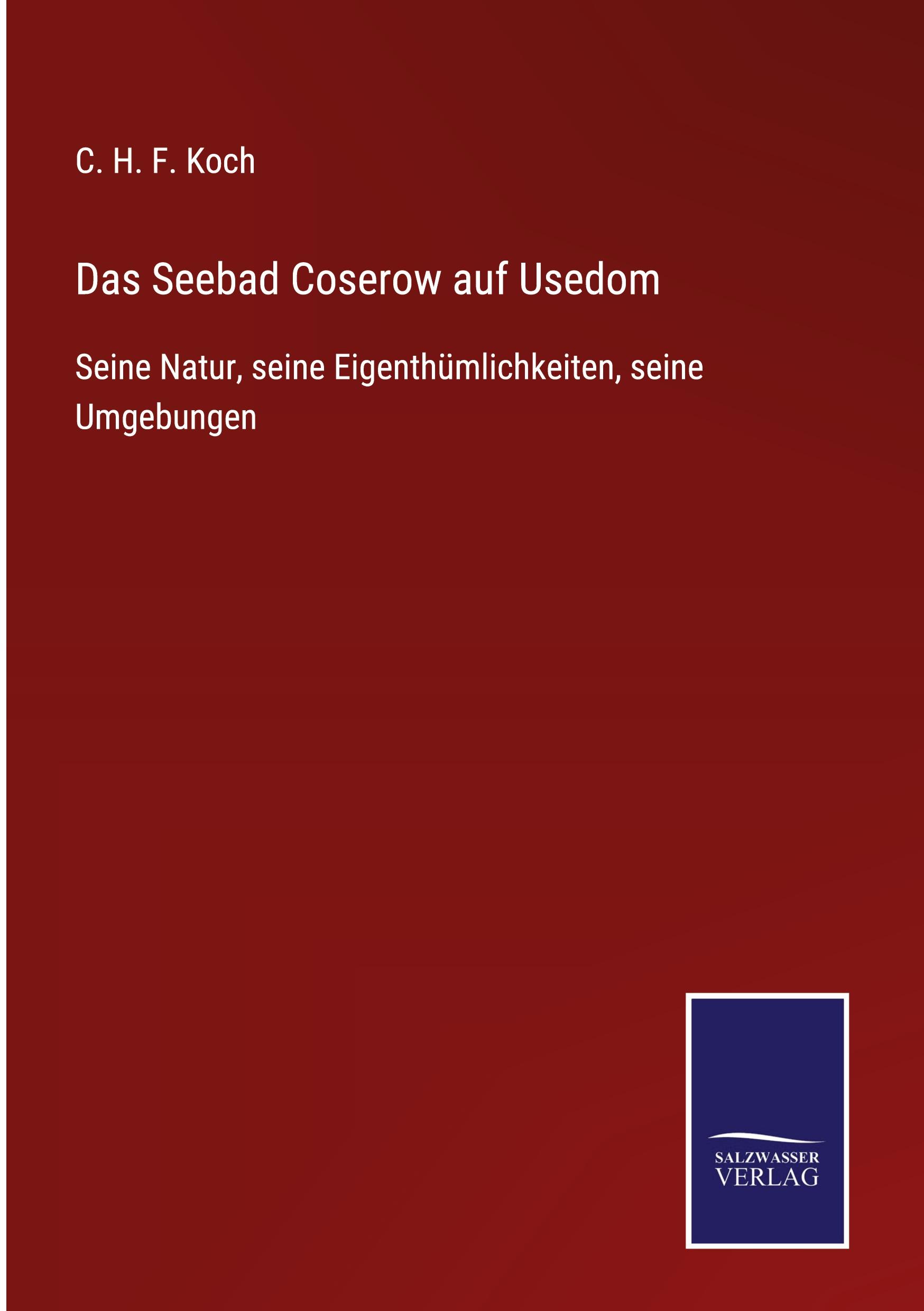 Das Seebad Coserow auf Usedom