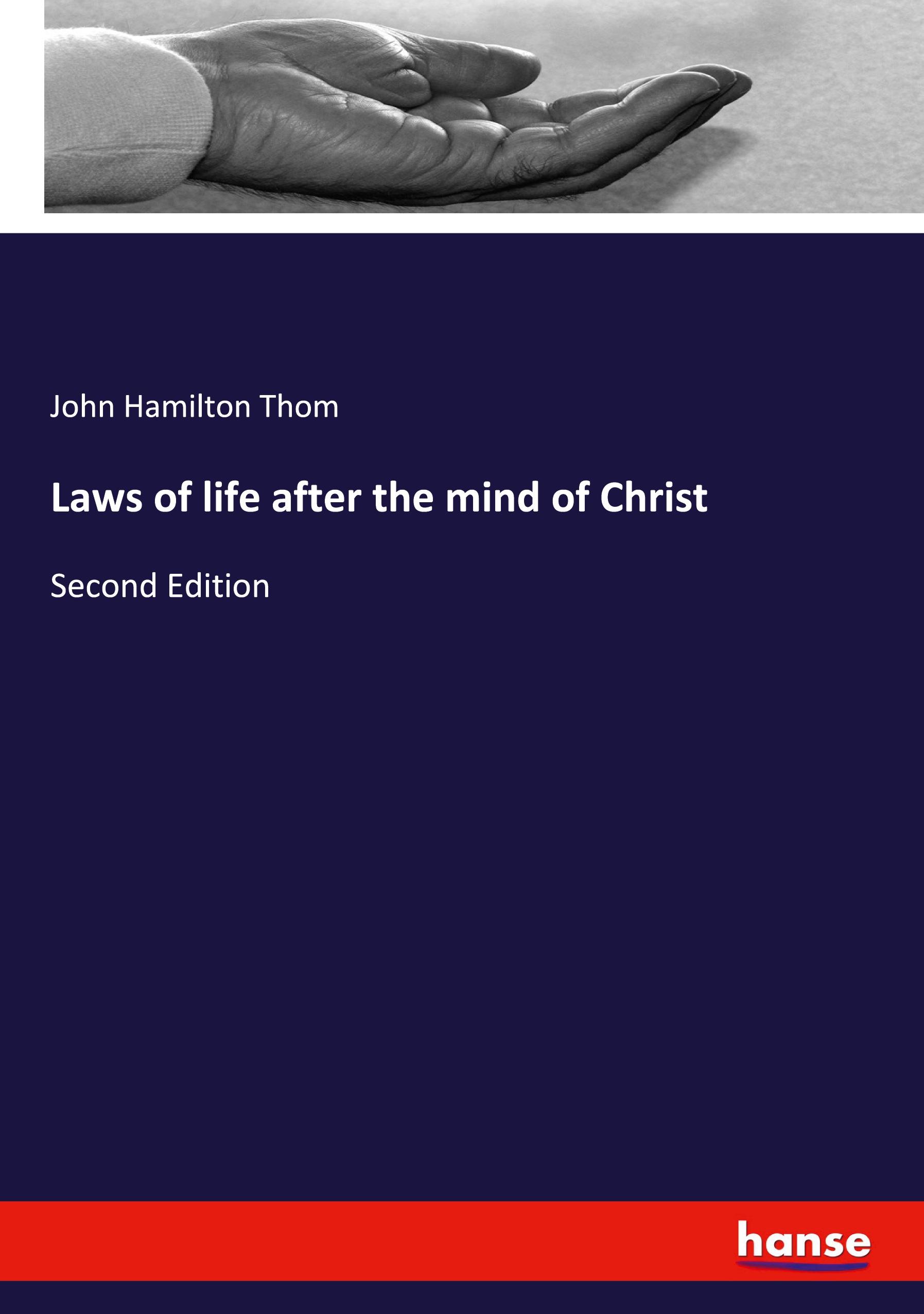 Laws of life after the mind of Christ