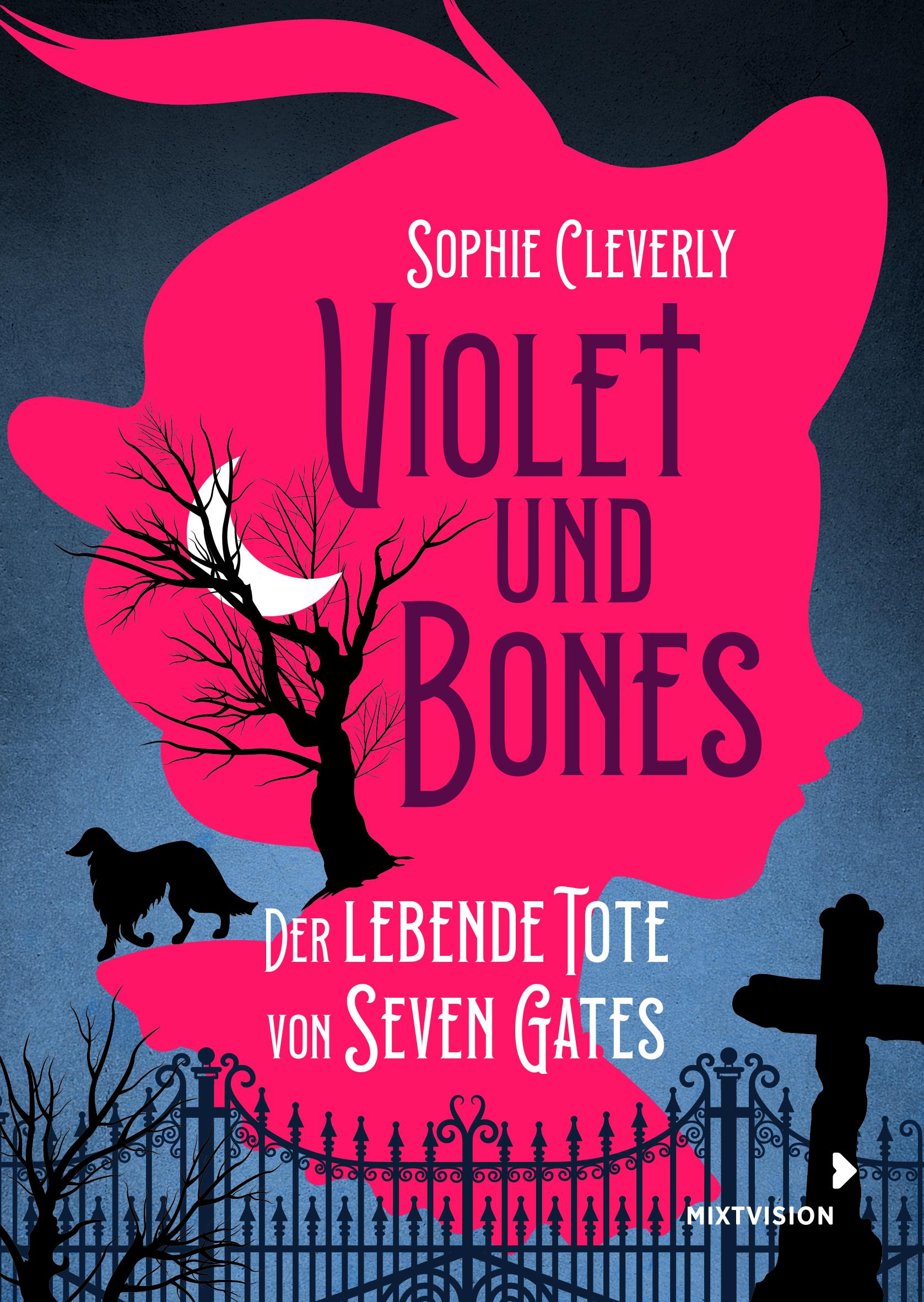 Violet und Bones Band 1 - Der lebende Tote von Seven Gates