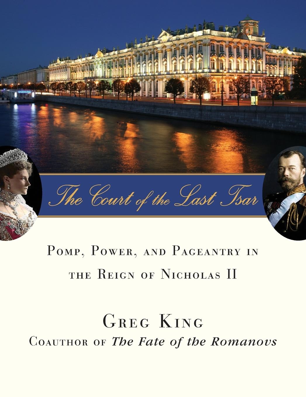 The Court of the Last Tsar