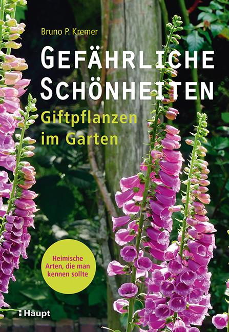 Gefährliche Schönheiten - Giftpflanzen im Garten