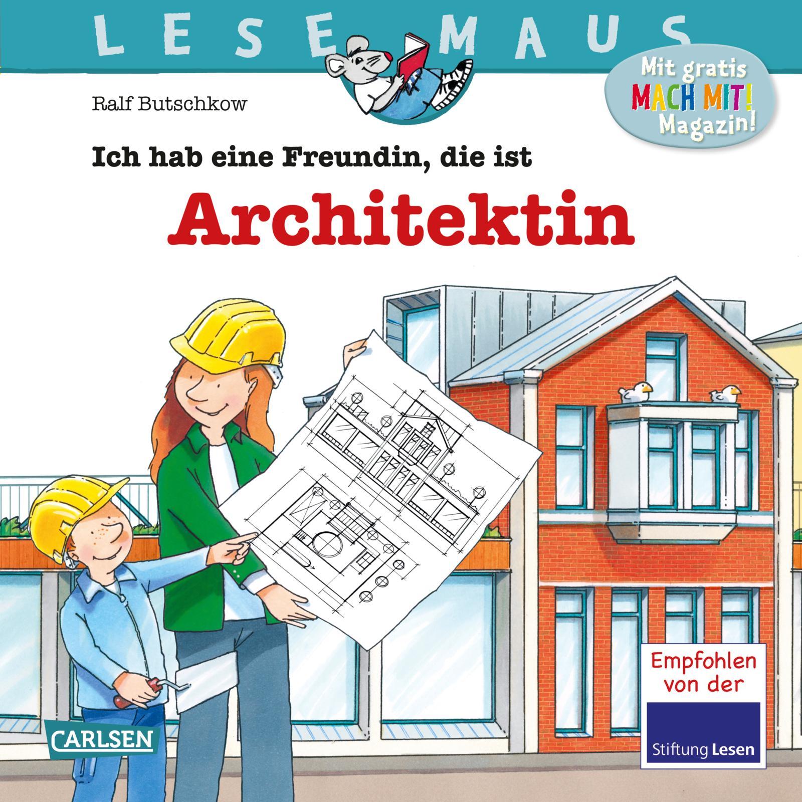 LESEMAUS 7: Ich hab eine Freundin, die ist Architektin