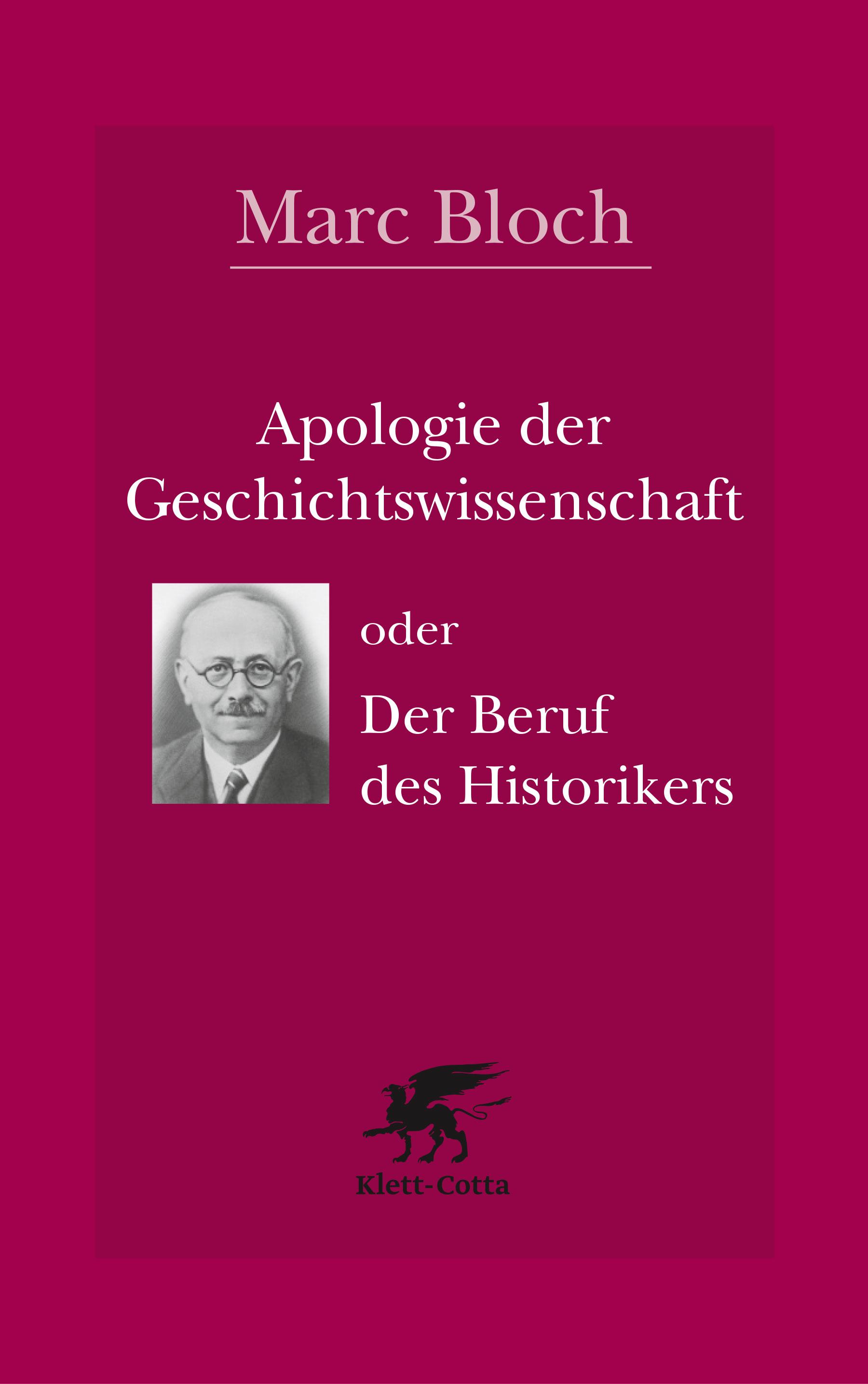 Apologie der Geschichtswissenschaft oder Der Beruf des Historikers