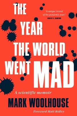 The Year the World Went Mad: A Scientific Memoir