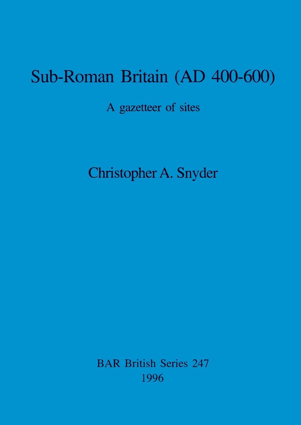 Sub-Roman Britain (AD 400-600)