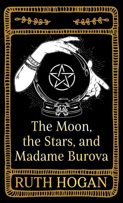 The Moon, the Stars, and Madame Burova