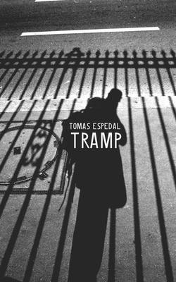 Tramp - Or the Art of Living a Wild and Poetic Life