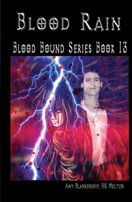 Blood Rain: Blood bound Series Book 13